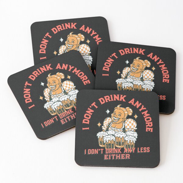 Item preview, I don't drink any more, I don't drink any less either designed and sold by Slightly Twisted.