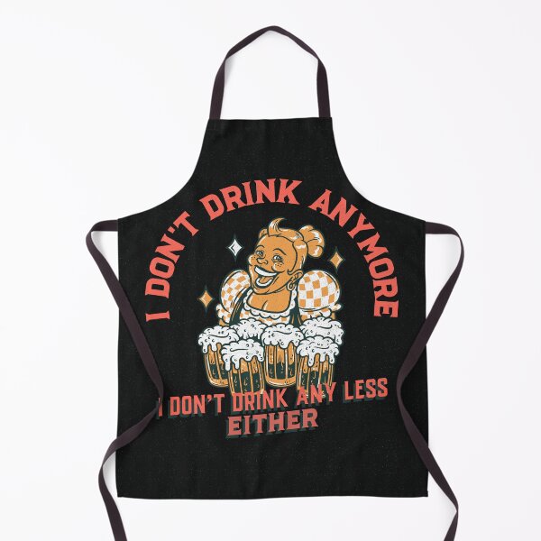 Item preview, I don't drink any more, I don't drink any less either designed and sold by Slightly Twisted.