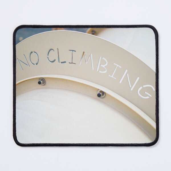 Item preview, No Climbing Signage Outdoors designed and sold by LensLily.