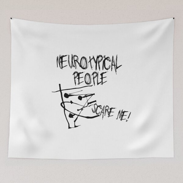 Item preview, Neurotypical People Scare Me designed and sold by ADHDalex.