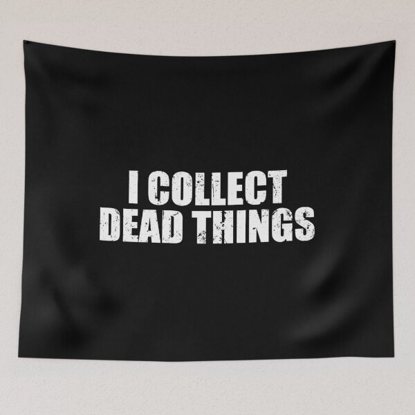 Item preview, I Collect Dead Things - Funny Taxidermy Tax Preparator designed and sold by mhernaevily.