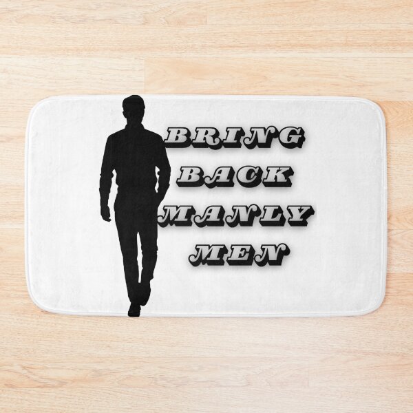 Item preview, Bring Back Manly Men designed and sold by SweetRossel.