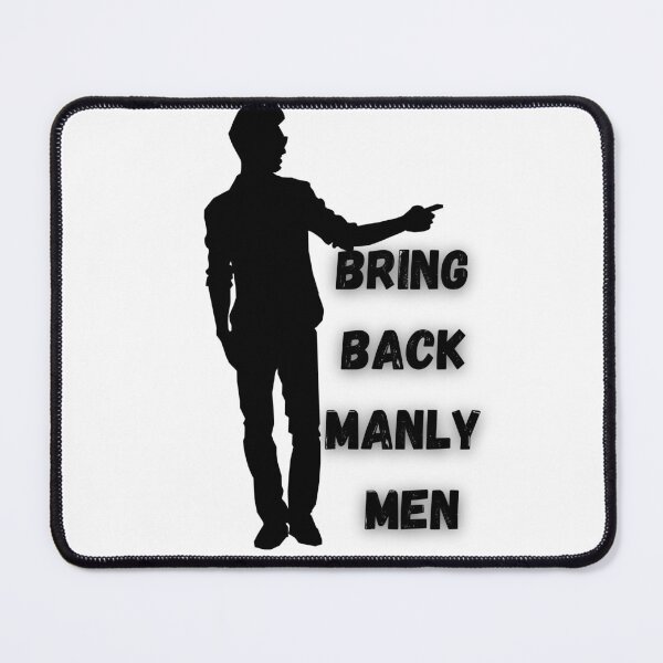 Item preview, OMG,  bring back manly men designed and sold by SweetRossel.