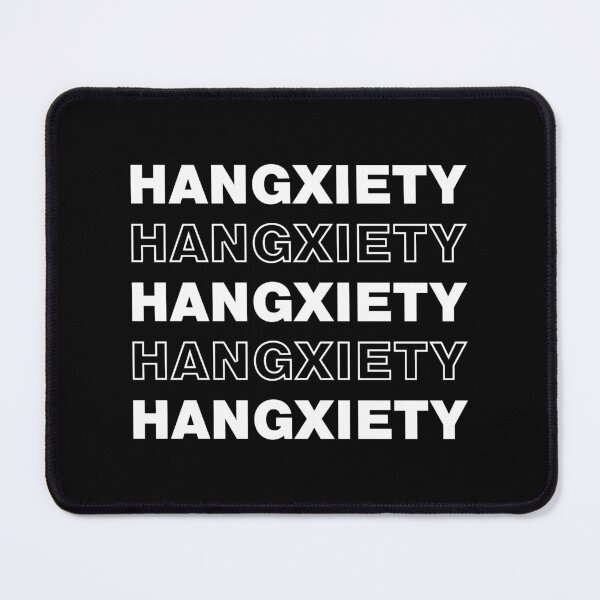 Item preview, HANGXIETY designed and sold by Mclickster.
