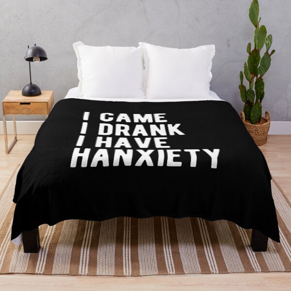 Item preview, I CAME I DRANK I HAVE HANGXIETY designed and sold by Mclickster.