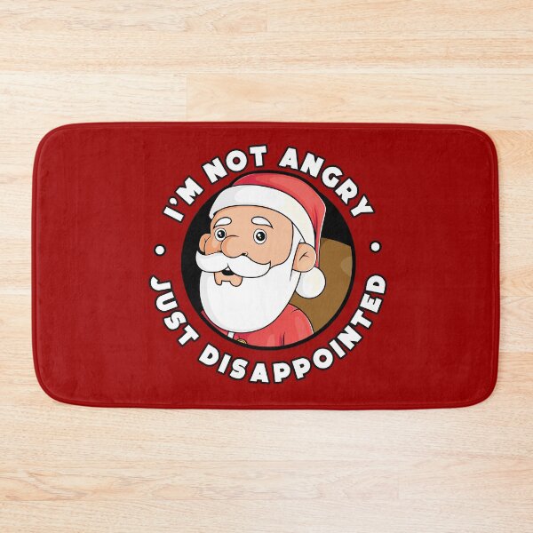 Item preview, Not angry, just disappointed - Santa designed and sold by messy-nessie.