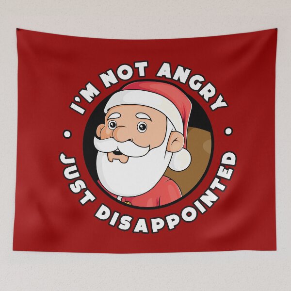 Item preview, Not angry, just disappointed - Santa designed and sold by messy-nessie.