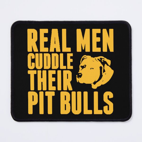 Item preview, Real men cuddle their pit bulls designed and sold by wesdesignshop.