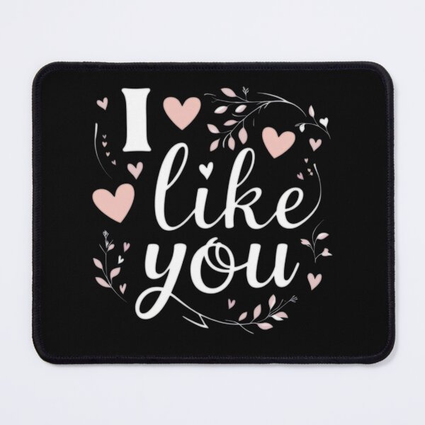 Item preview, "I Like You - Cute and Fun T-Shirt Design for All" designed and sold by Design Fusion.