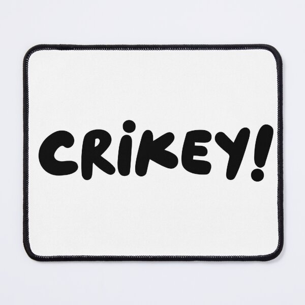 Item preview, CRIKEY! designed and sold by BigDaddyAlTeez.