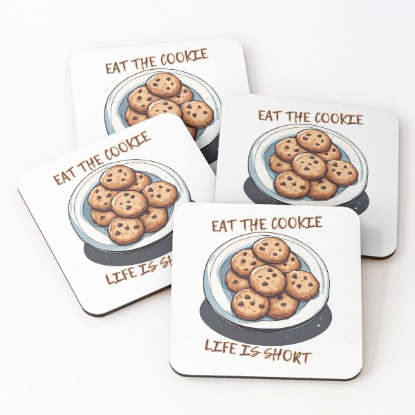 Item preview, Eat The Cookie Life is Short designed and sold by BobHan.