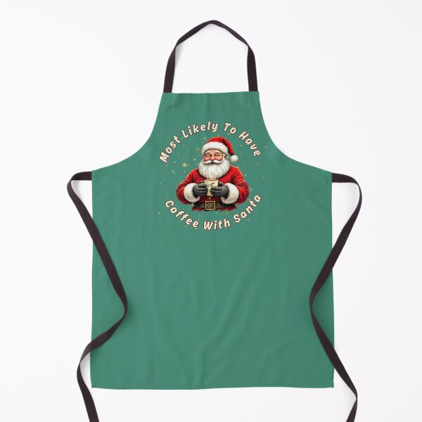 Item preview, Most Likely To Have Coffee With Santa designed and sold by DorotaP.