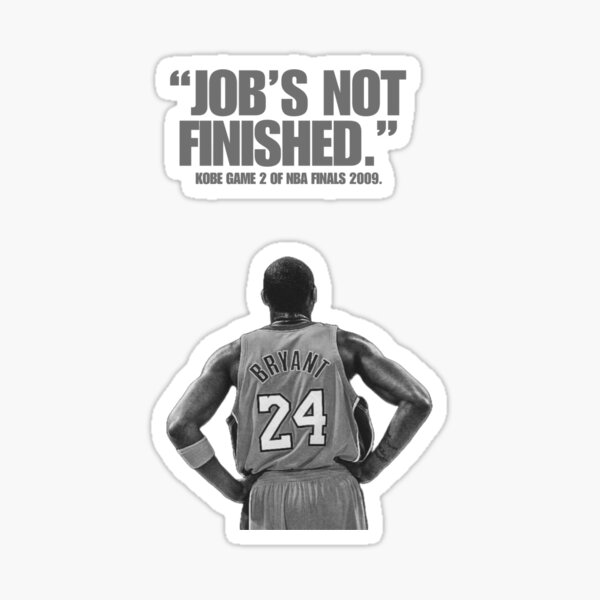 Item preview, Kobe Job's not finished  designed and sold by Cartoon Basketball.
