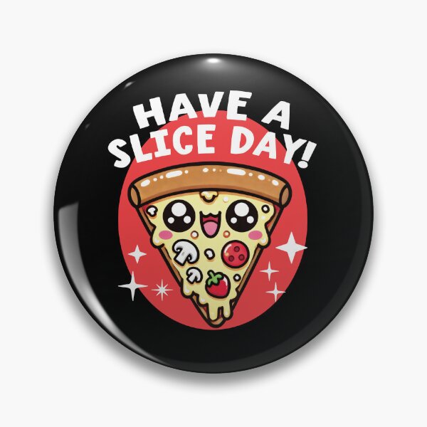 Item preview, have a slice day Pizza pun designed and sold by samah82.