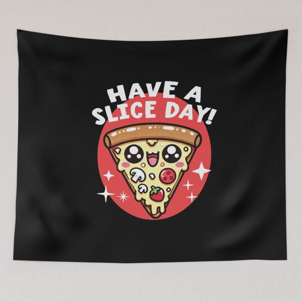 Item preview, have a slice day Pizza pun designed and sold by samah82.
