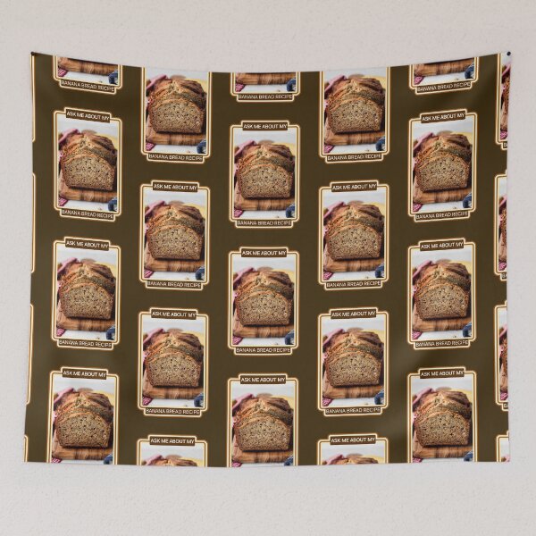 Item preview, ASK ME ABOUT MY BANANA BREAD RECIPE designed and sold by dontcryimhere.