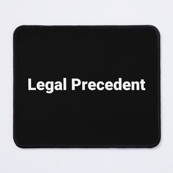 Item preview, Legal Precedent designed and sold by Text-based T-Shirts and Gifts.