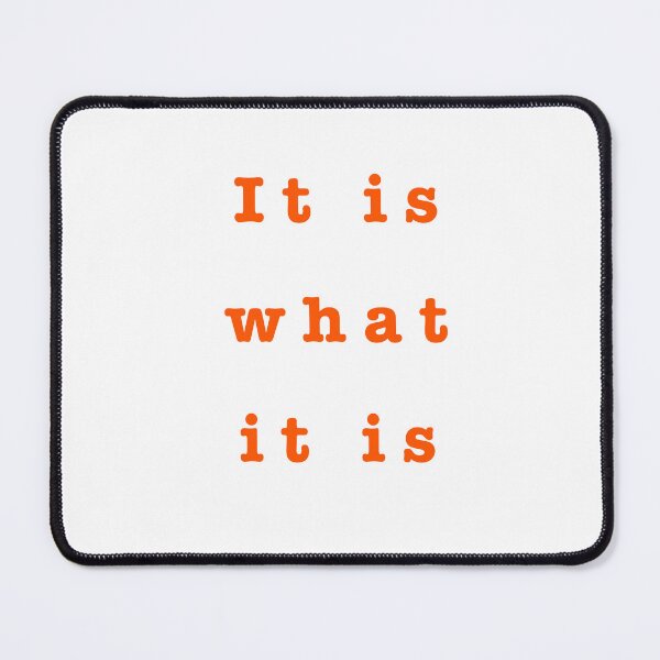 Item preview, It is what it is  designed and sold by Chic Palette .