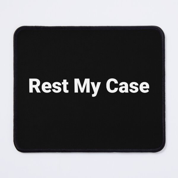 Item preview, Rest My Case designed and sold by Text-based T-Shirts and Gifts.