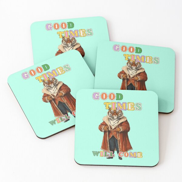 Item preview, good times are coming, Tiger meme designed and sold by Mauswohn.