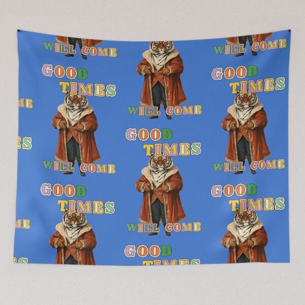 Item preview, good times are coming, Tiger meme designed and sold by Mauswohn.