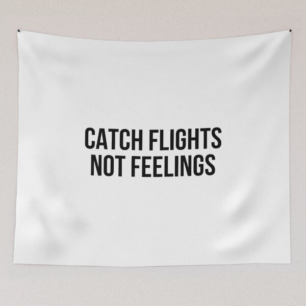 Item preview, Catch flights not feelings designed and sold by allthetees.