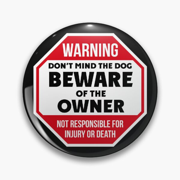 Item preview, Beware Of The Dog Funny // Warning Sign // Beware Of The Owner designed and sold by MagicEyesOnly.