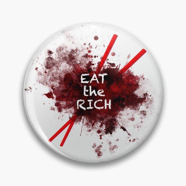 Item preview, Eat the Rich (Literally) designed and sold by gargantua.