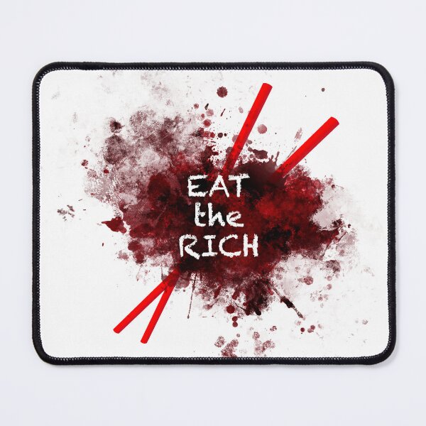 Item preview, Eat the Rich (Literally) designed and sold by gargantua.