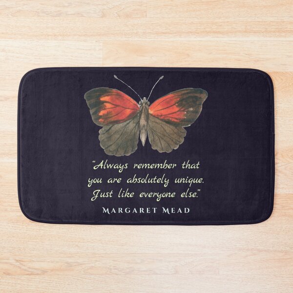 Item preview, Margaret Mead quote: Always remember that you are absolutely unique. Just like everyone else. designed and sold by artbleed.