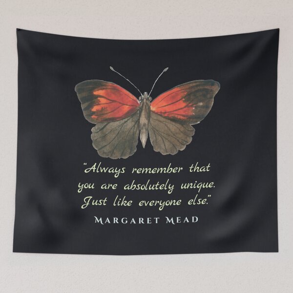 Item preview, Margaret Mead quote: Always remember that you are absolutely unique. Just like everyone else. designed and sold by artbleed.