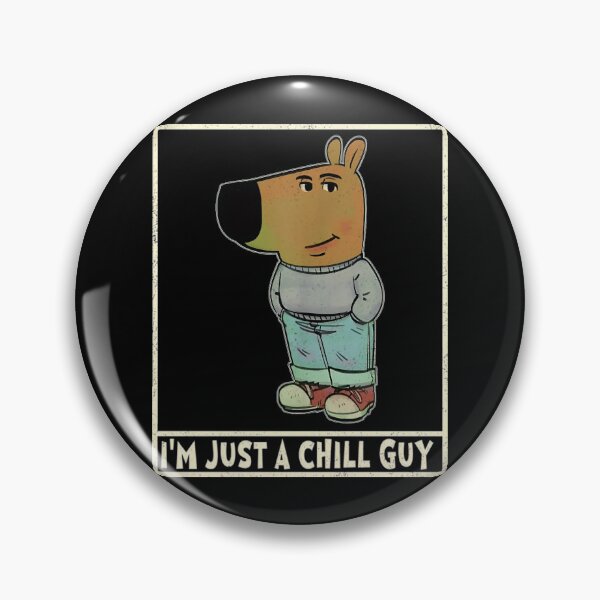 Item preview, Just A Chill Guy Meme designed and sold by LawmanNastasia.
