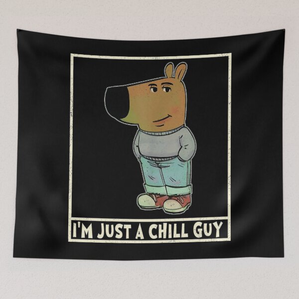 Item preview, Just A Chill Guy Meme designed and sold by LawmanNastasia.
