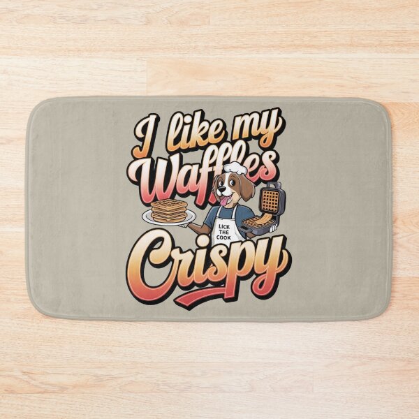 Item preview, I like my Waffles crispy - Waffle me - I'm a waffle holic - Waffle up - Team waffle designed and sold by JansenGS.