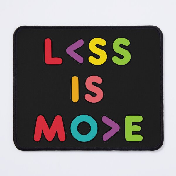 Item preview, Less is More designed and sold by Mark-Ewbie.