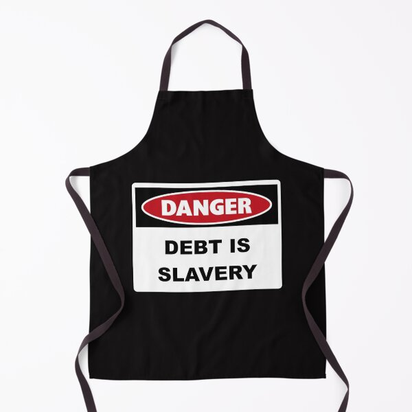 Item preview, Danger Debt is Slavery designed and sold by Snow N Surf Rider Society.