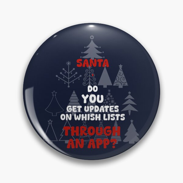 Item preview, SANTA, DO YOU GET UPDATES ON WISH LISTS THROUGH AN APP?, Unique designed and sold by villacreativa.