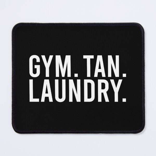 Item preview, Gym Tan Laundry designed and sold by zhilwahesani.