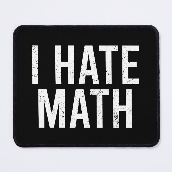 Item preview, I Hate Math designed and sold by zhilwahesani.