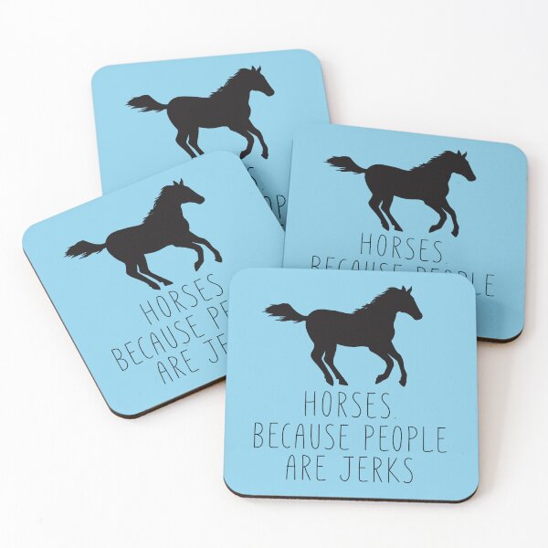 Item preview, Horses. Because People Are Jerks. designed and sold by FantasyVillaArt.
