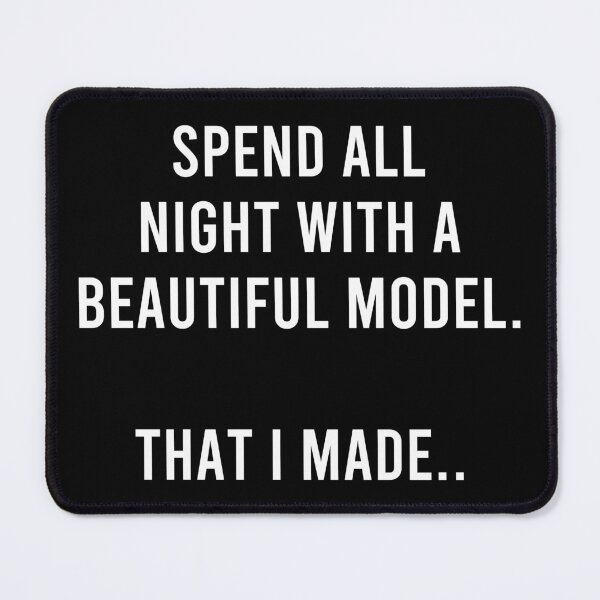 Item preview, Spent All Night With Model That I Made - Architect Funny Saying designed and sold by zeviwanty.