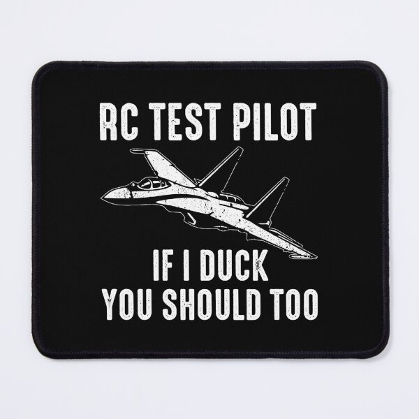 Item preview, If I Duck You Should Too - Funny RC Test Airplane Pilot designed and sold by zeviwanty.