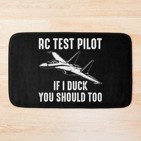 Item preview, If I Duck You Should Too - Funny RC Test Airplane Pilot designed and sold by zeviwanty.