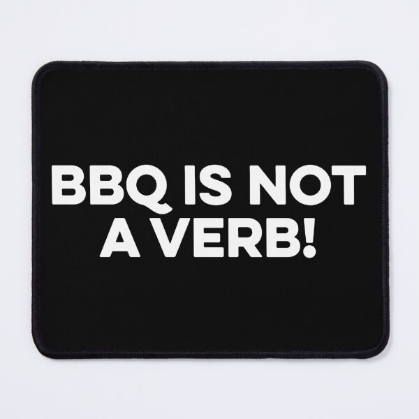 Item preview, BBQ Is Not A Verb! designed and sold by zeviwanty.