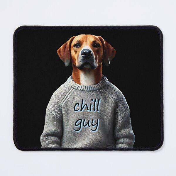 Item preview, Chill Guy Vibes - The Coolest Canine in Town designed and sold by ChrisButler.