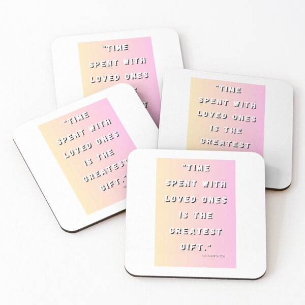 Item preview, "Time spent with loved ones is the greatest gift." designed and sold by CUTESTUFFnow.