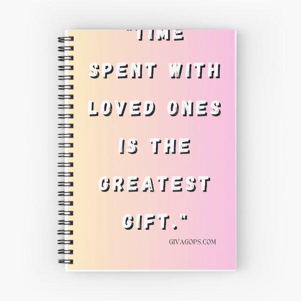 Item preview, "Time spent with loved ones is the greatest gift." designed and sold by CUTESTUFFnow.
