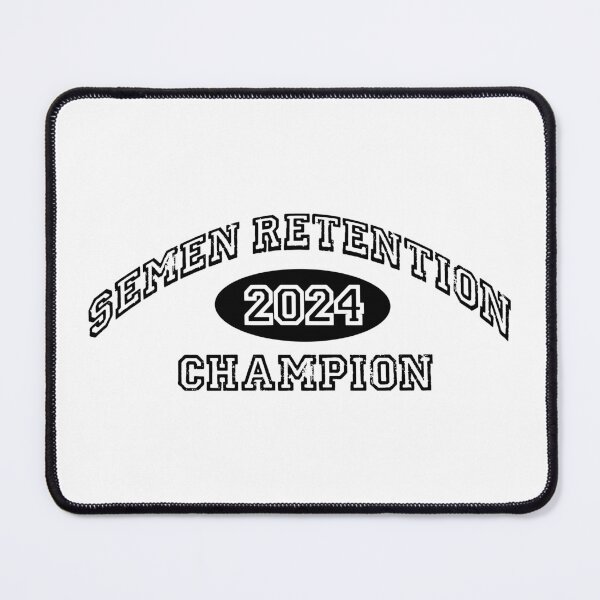Item preview, Semen Retention Champion 2024 designed and sold by Misfitbullet.