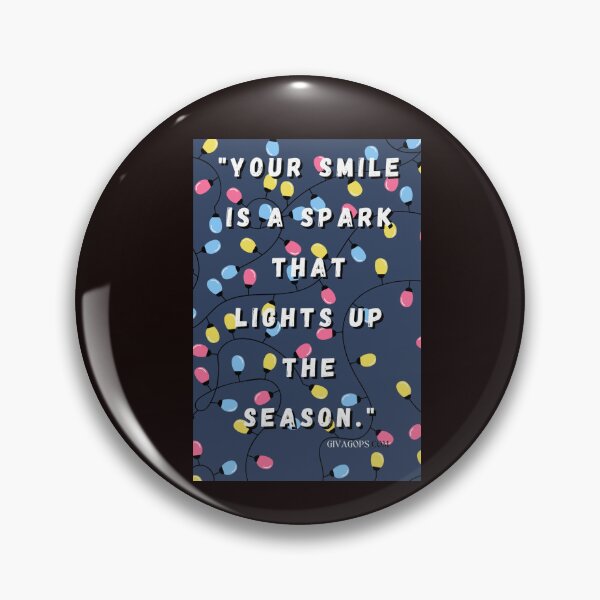 Item preview, "Your smile is a spark that lights up the season." designed and sold by CUTESTUFFnow.