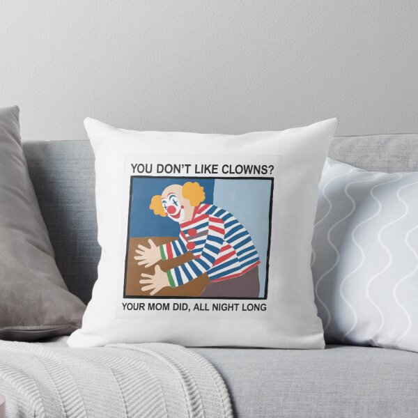 Item preview, Don't like clowns, your mama, mom, clown, funnyfits70, Humor, Funny, retro, vintage, funny quotes, animal humor, designed and sold by FunnyFits70.